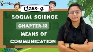 SPARKLING BOOKS | SST-4 | CH-13 :  MEANS OF COMMUNICATION