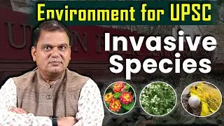 Invasive Species explained in Hindi | UPSC Preparation | Ashish Sir | KSG IAS