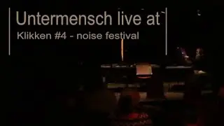 | Untermensch | live modular synth set at Klikken IV