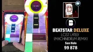 BeatstarDeluxe | Song: San Holo - Lost Lately (Machinedrum Remix) | Diamond (EXTREME)