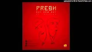 Presh ft. Davido - Say Dem Say