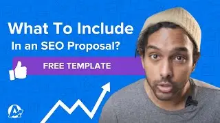 What To Include in an SEO Proposal for Client [FREE SEO PROPOSAL TEMPLATE]