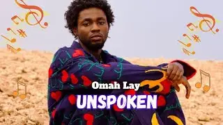 Omah Lay - Unspoken (Lyrics Video) 