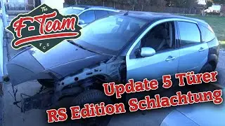 Update Ford Focus MK1 5 T&uuml;rer | Schlachtung RS Edition | the F - Team