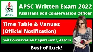 APSC Assistant Soil Conservation Officer (Written Examination 2022): Time Table & Venues