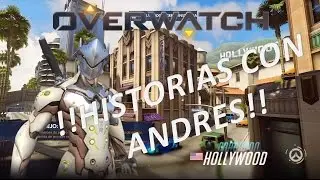 Overwatch chile historias con andres