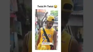 Twist pr funny #funny #shorts #viral for kelaa
