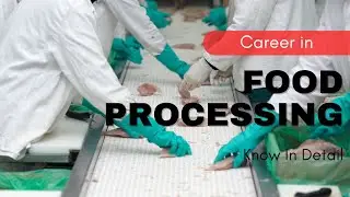 Career In Food Processing Technology. Detailed information on scope, jobs, salary, and much more.