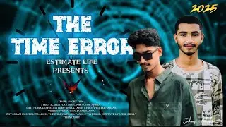 THE TIME ERROR | Estimate Life | Tamil Short Film | Ahsan | Jahas | 4k