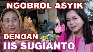 Bernostalgia Ria Bersama IIS SUGIANTO (KANGEN DEH)
