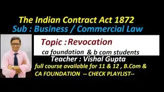 indian contract act  l revocation l ca foundation l business laws l b com l commercial laws l