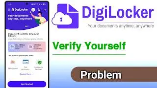 Digilocker Verify Yourself Problem Solve