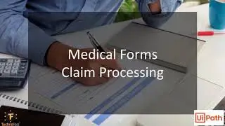 Automation of Medical Claim Process UB - 04 & CMS - 1500 | RPA by UiPath | TechnoFast