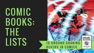 The 10 Most Ground Shaking Comic Book Deaths Ever Drawn on Paper - Comic Basics Lists