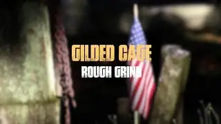 Rough Grind - Gilded Cage (Official Music Video)