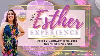 The Esther Experience 2022