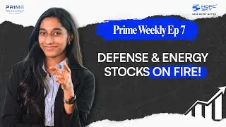 Defense & Energy Stocks Power Q2 | Aptus, BEL, NTPC Lead Market Momentum | Prime Weekly Ep 7