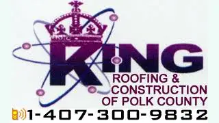 King Roofing & Construction Of Polk County, In Winter Haven, Florida