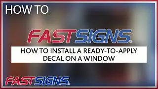 How to Install RTA on a Window | FASTSIGNS&reg;
