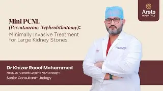 Mini PCNL (Percutaneous Nephrolithotomy): Minimally Invasive Treatment for Kidney Stones