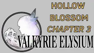 Valkyrie Elysium - Hollow Blossom in Chapter 3