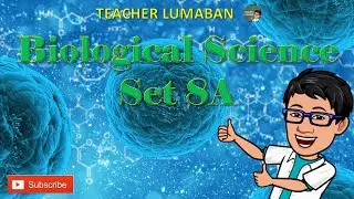 Biological Science Set 8A Let Reviewer | Teacher Lumaban