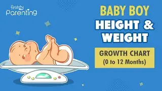 Baby Boy Height & Weight Growth Chart: 0 to 12 Months