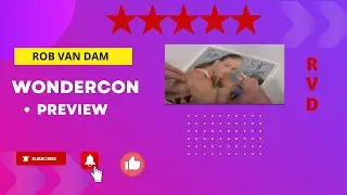 Rob Van Dam  - Wondercon Preview - RVDTV