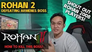 ROHAN 2 - DEFEATING ARMENES BOSS (BLOODY LORD TURK) LET'S GO!