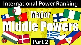 Major Middle Powers in 2022 *Ranked*  Part 2 [18/23]