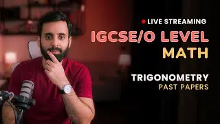 IGCSE/O LEVEL Maths - Trigonometry (Past Papers)