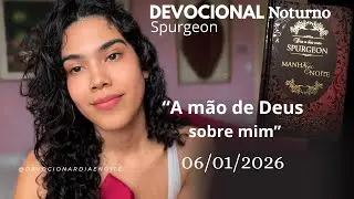 Mão de Deus sobre mim - Devocional noturno 06/01/2026