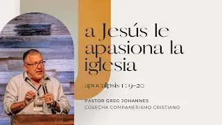 A Jes&uacute;s Le Apasiona La Iglesia, Marcos 5 | Pastor Greg Johannes