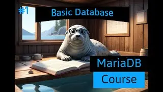 Database Course [ MariaDB ] #1 - Basic Database Operations
