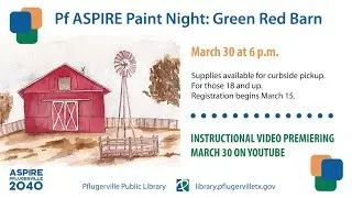 Pf Aspire Paint Night: The Green Red Barn