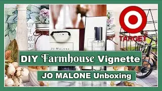 NEW! Target Dollar Spot DIY Farmhouse Vignette || JO MALONE Unboxing || Farmhouse Decor Idea