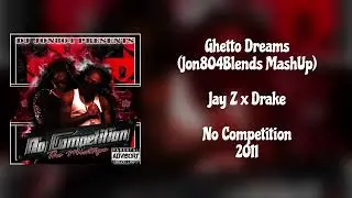 JAY Z - Ghetto Dreams (Ft. Drake) ( 𝐉𝐎𝐍𝟖𝟎𝟒𝐁𝐋𝐄𝐍𝐃𝐒 𝐌𝐀𝐒𝐇 𝐔𝐏) 2011