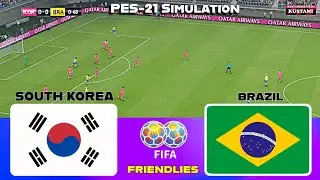 South Korea vs Brazil⚽World Friendlies⚽PES 2021 Simulation Gameplay