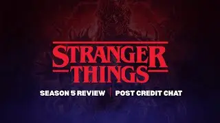 Stranger Things Season 5 &mdash; Review