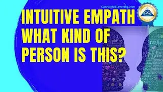 Intuitive Empath, What Kind Of Person Is This?