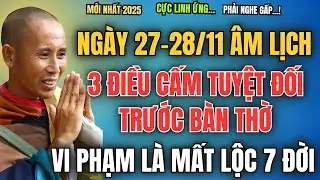 NGÀY 27/11–28/11 ÂM LỊCH, 3 ĐIỀU CẤM TUYỆT ĐỐI TRƯỚC BÀN THỜ, VI PHẠM LÀ MẤT LỘC 7 ĐỜI