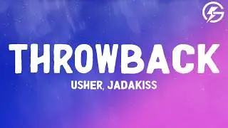 Usher - Throwback feat. Jadakiss (Lyrics)