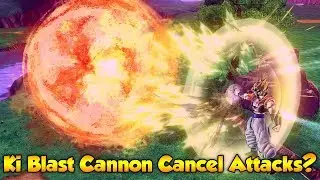 Which Attacks can Ki Blast Cannon Cancel? - Dragon Ball Xenoverse 2