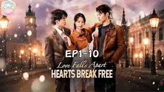 📀Love Falls Apart, Hearts Break Free EP1-10 |Hot series #marriage  #revenge #drama #billionaire