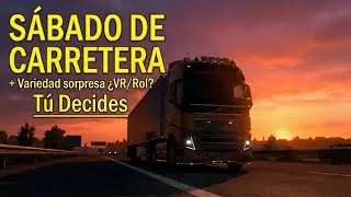 Hoy conduzco YO 🚛 (y luego Variedad) #ets2