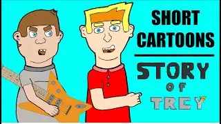 Shorts of Trey (Cartoons I Made)