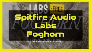 Spitfire Audio Labs Foghorn