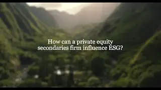 ESG in the Private Equity Secondaries Market