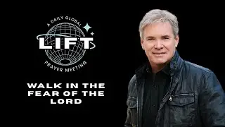 LIFT Daily Prayer: Walk in the Fear of the Lord | October 16, 2025