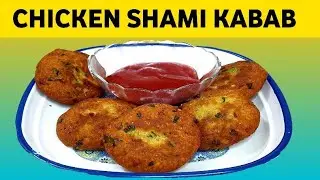 Chicken Shami Kabab Recipe | Soft & Juicy Chicken Shami Kebab at Home